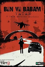 دانلود فیلم Ben ve Babam - Vatan سال 2024 - من و پدرم - وطن