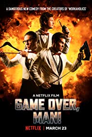 دانلود فیلم Game Over, Man! سال 2018