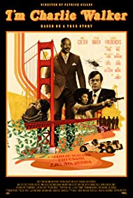 دانلود فیلم I'm Charlie Walker سال 2022 - من چارلی واکر هستم