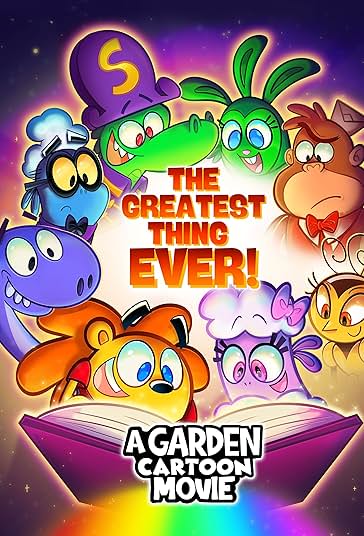A Garden Cartoon Movie: The Greatest Thing Ever!