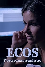 دانلود فیلم Ecos y otros relatos extraordinarios سال 2025 - انعکاسها و دیگر داستانهای شگفتانگیز