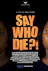 دانلود فیلم Say Who Die سال 2025 - بگو چه کسی میمیرد