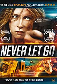 دانلود فیلم Never Let Go سال 2015 - هرگز اجازه نده بره