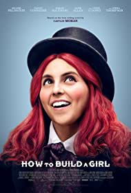 دانلود فیلم How to Build a Girl سال 2019