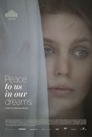 دانلود فیلم Peace to Us in Our Dreams سال 2015 - آرامش ما در روياهايمان