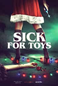 دانلود فیلم Sick for Toys سال 2018 - بیمار اسباب بازی ها