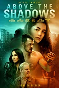 دانلود فیلم Above the Shadows سال 2019 - بالای سایهها