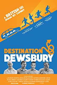 دانلود فیلم Destination: Dewsbury سال 2018 - مقصد: دوزبری