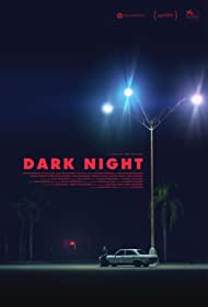 دانلود فیلم Dark Night سال 2016 - شب سیاه