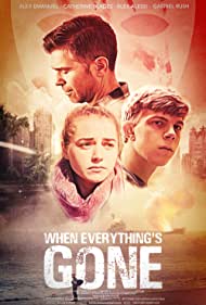 دانلود فیلم When Everything's Gone سال 2020 - وقتی همه چیز از بین می رود