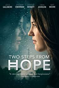 دانلود فیلم Two Steps from Hope سال 2017 - دو مرحله از امید
