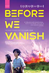 دانلود دوبله فارسی فیلم Before We Vanish سال 2017 - پیش از این که ناپدید شویم