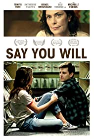 دانلود فیلم Say You Will سال 2017