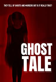 دانلود فیلم Ghost Tale سال 2021 - داستان شبح