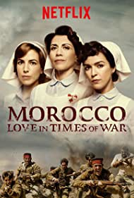 دانلود دوبله فارسی فیلم Morocco: Love in Times of War سال 2017 - مراکش: عشق در دوران جنگ