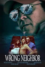 دانلود فیلم The Wrong Neighbor سال 2017 - همسایه اشتباهی