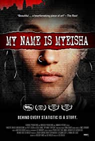 دانلود فیلم My Name is Myeisha سال 2018 - نام من میشیا است
