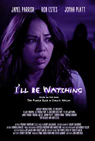 دانلود فیلم I'll Be Watching سال 2018 - من تماشا می کنم