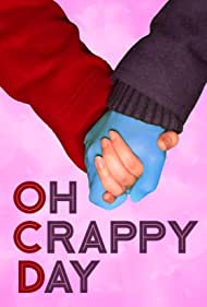 دانلود فیلم Oh Crappy Day سال 2021