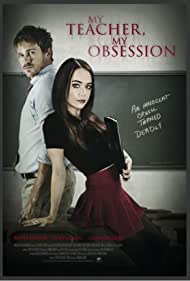 دانلود فیلم My Teacher, My Obsession سال 2018 - معلم من، وسوسه من