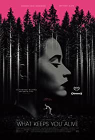 دانلود فیلم What Keeps You Alive سال 2018 - چه چیزی شما را زنده نگه می دارد