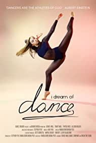 دانلود فیلم I Dream of Dance سال 2017