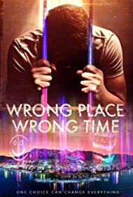دانلود فیلم Wrong Place Wrong Time سال 2021