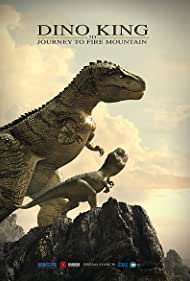 دانلود فیلم Dino King 3D: Journey to Fire Mountain سال 2019