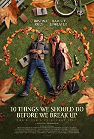 دانلود فیلم 10 Things We Should Do Before We Break Up سال 2020 - 10 کاری که باید قبل از مرگ انجام دهیم