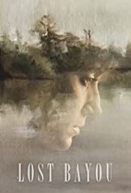 دانلود فیلم Lost Bayou سال 2019