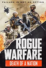 دانلود فیلم Rogue Warfare: Death of a Nation سال 2020 - جنگ لجام گسیخته: مرگ یک ملت