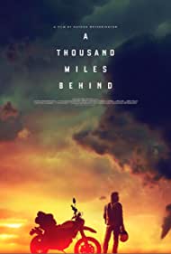 دانلود فیلم A Thousand Miles Behind سال 2019 - هزار مایل در پشت سر