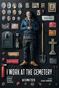 دانلود فیلم I Work at the Cemetery سال 2021 - من در قبرستان کار می کنم
