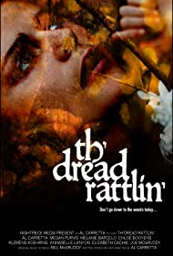 دانلود فیلم Th'dread Rattlin' سال 2018