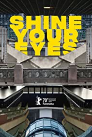 دانلود فیلم Shine Your Eyes سال 2020
