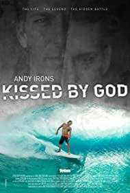 دانلود فیلم Andy Irons: Kissed by God سال 2018
