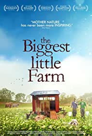دانلود فیلم The Biggest Little Farm سال 2018 - بزرگترین مزرعه کوچک