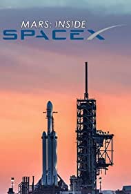 دانلود فیلم MARS: Inside SpaceX سال 2018 - در داخل اسپیس ایکس