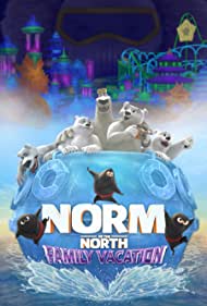 دانلود دوبله فارسی فیلم Norm of the North: Family Vacation سال 2020 - نورم پادشاه قطب شمال: تعطیلات خانوادگی