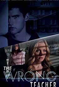 دانلود فیلم The Wrong Teacher سال 2018 - معلم اشتباهی
