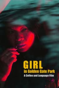 دانلود فیلم Girl in Golden Gate Park سال 2021 - دختری در پارک گلدن گیت